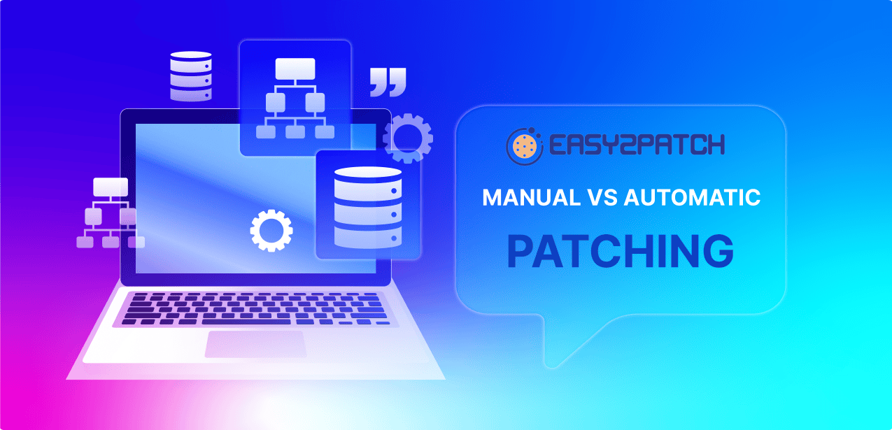 Manual Patching VS Automatic Patching